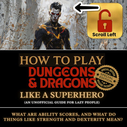 What are ability scores, and what do things like Strength and Dexterity mean?