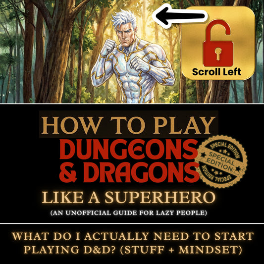 What do I actually need to start playing D&D? (Stuff + mindset)